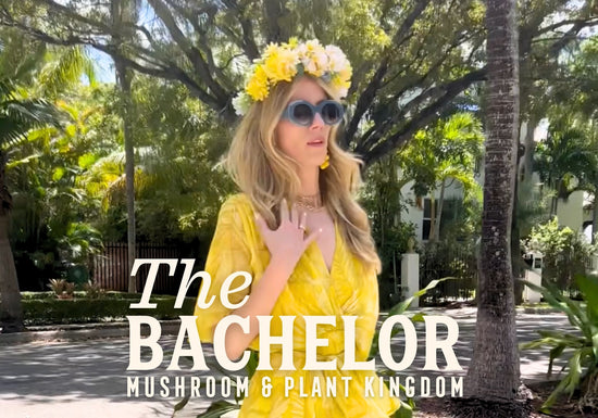 The Bachelor: Mushroom and Plant Kingdom <p>(and Happy Earth Day!)